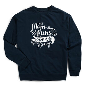 Running Raglan Crew Neck Pullover - This Mom Runs to Burn Off the Crazy