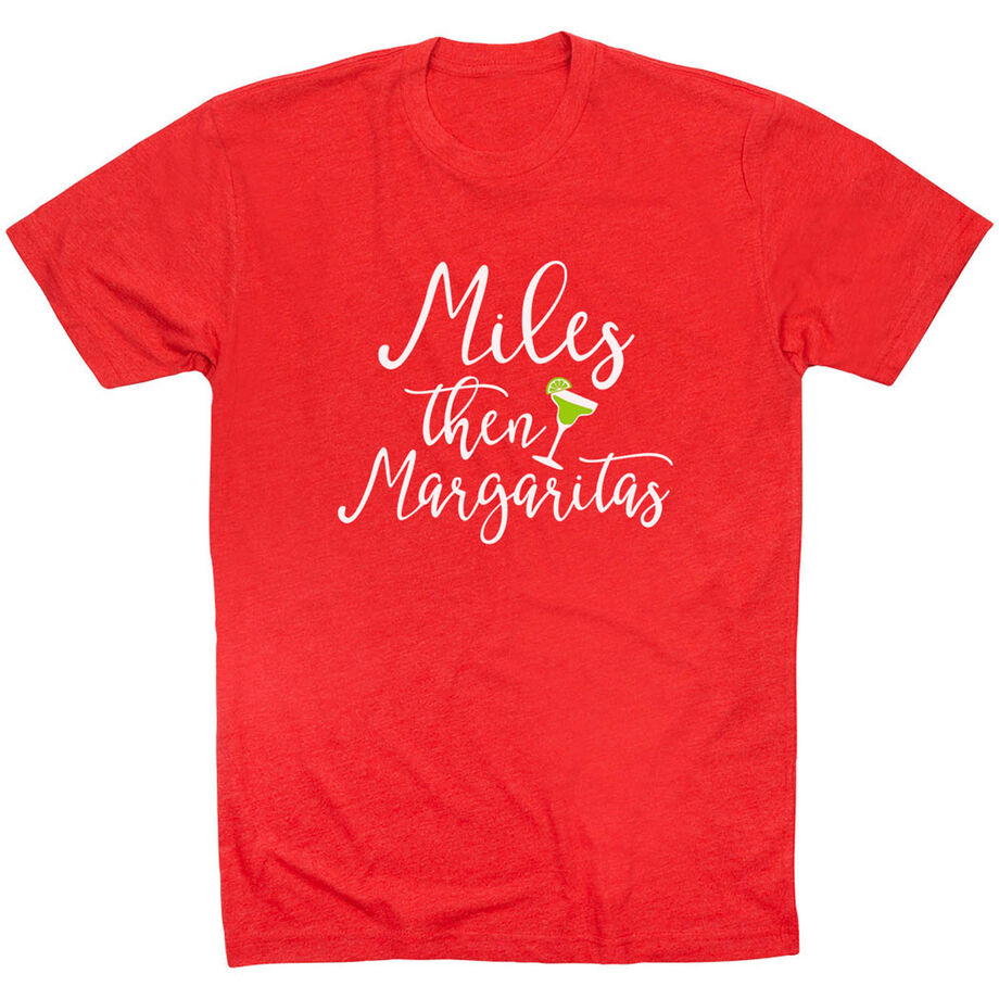 Running Short Sleeve T-Shirt - Miles Then Margaritas