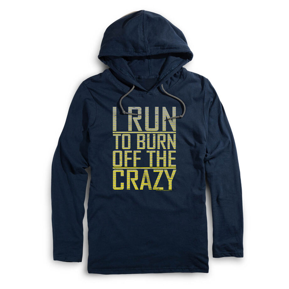 Running Lightweight Hoodie - I Run To Burn Off The Crazy