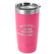 Running 20oz. Double Insulated Tumbler - You're My Mom You Run Marathons