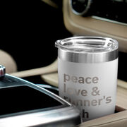 Running 20oz. Double Insulated Tumbler - Peace Love & Runner's High