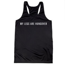 Women's Racerback Performance Tank Top - My Legs Are Hungover