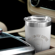 Running 20 oz. Double Insulated Tumbler - Will Run for Coffee