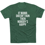 Running Short Sleeve T-Shirt - If Mama Doesn't Run