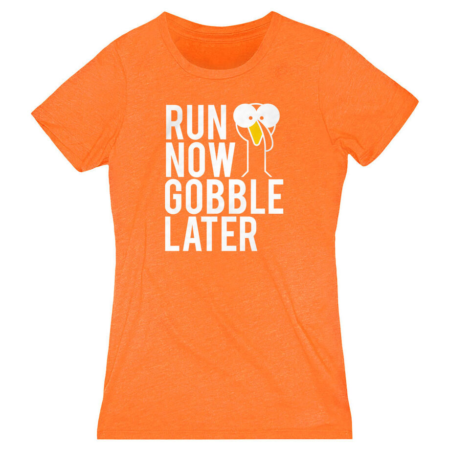 Women's Everyday Runners Tee - Run Now Gobble Later (Bold)