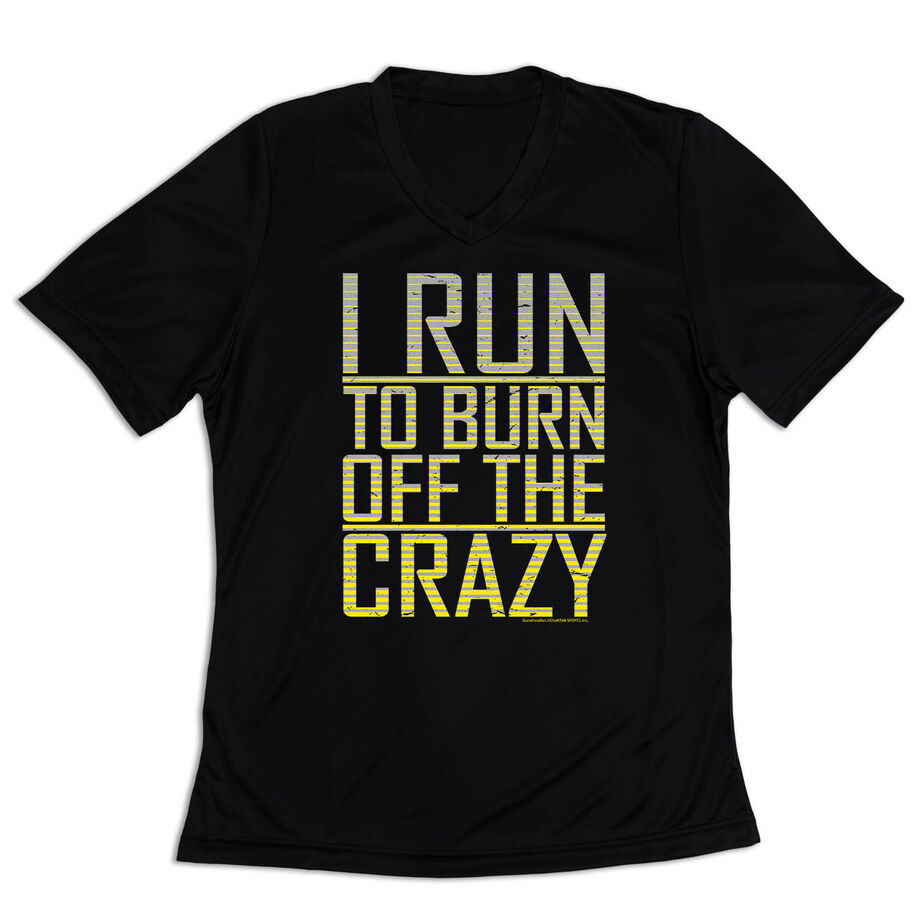 Women's Short Sleeve Tech Tee - I Run To Burn Off The Crazy