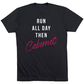 Running Short Sleeve T-Shirt - Run All Day Then Cabernet