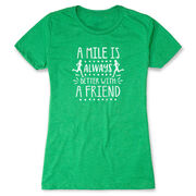 Women's Everyday Runners Tee - A Mile Is Always Better With A Friend