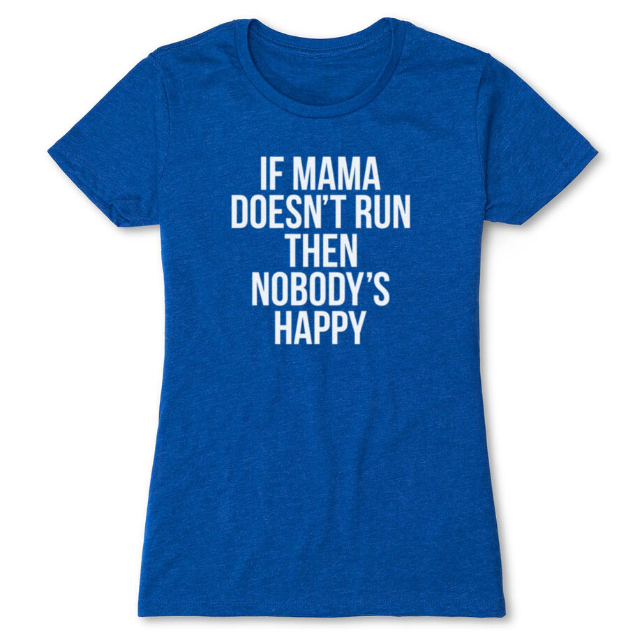 Women's Everyday Runners Tee - If Mama Doesn't Run