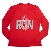 Women's Long Sleeve Tech Tee - She Believed She Could So She Did