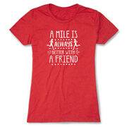 Women's Everyday Runners Tee - A Mile Is Always Better With A Friend
