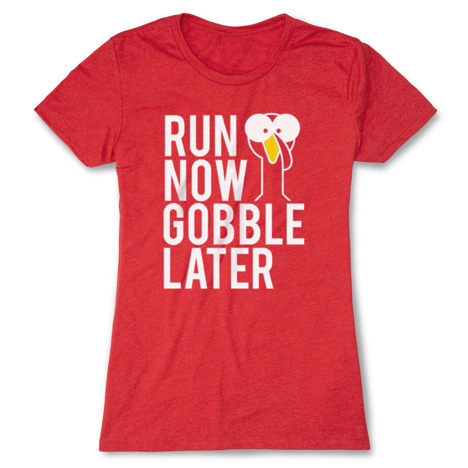 Women's Everyday Runners Tee - Run Now Gobble Later (Bold)