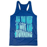 Women's Racerback Performance Tank Top - All You Need is Love and Running