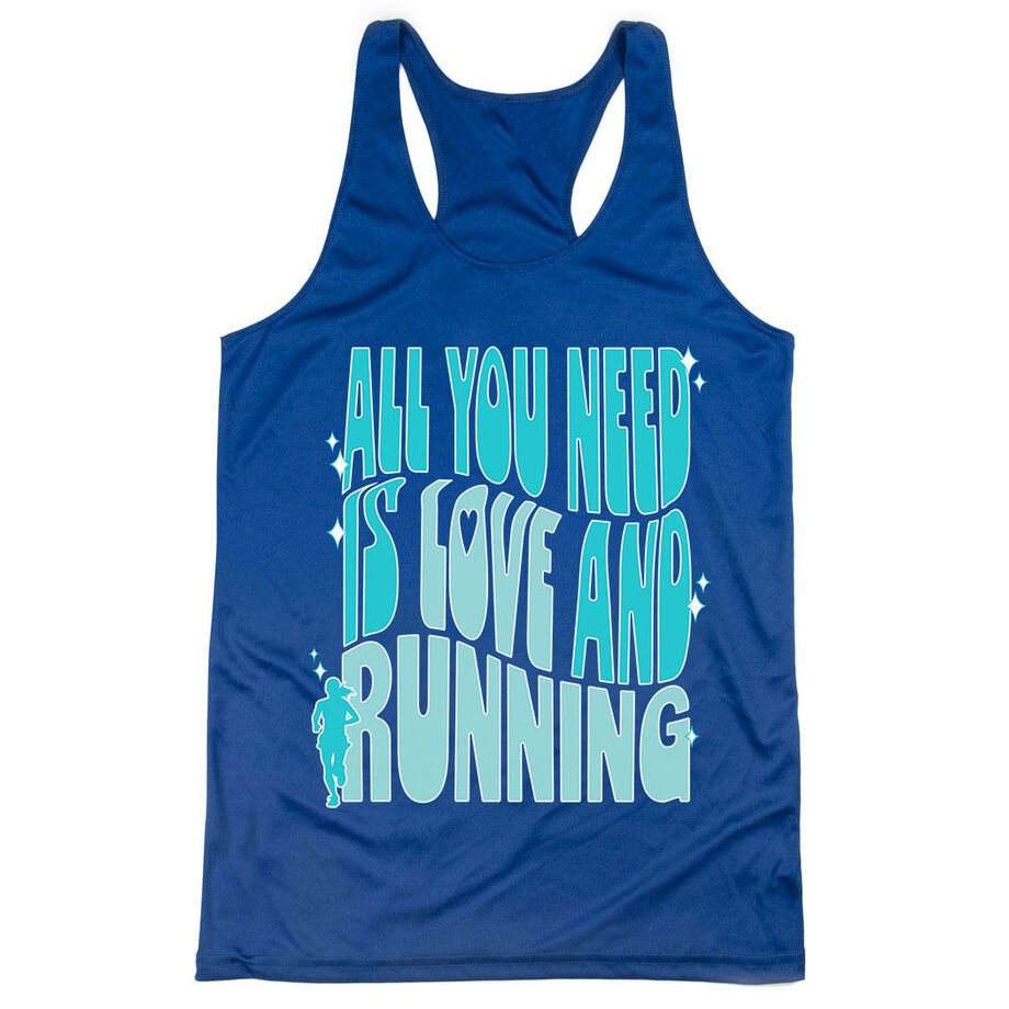 Women's Racerback Performance Tank Top - All You Need is Love and Running