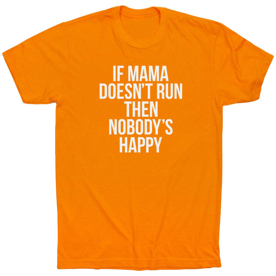 Running Short Sleeve T-Shirt - If Mama Doesn't Run