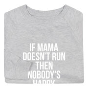 Running Raglan Crew Neck Pullover - If Mama Doesn't Run