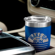 Running 20oz. Double Insulated Tumbler - Wake Up and Run