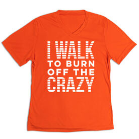 Women's Short Sleeve Tech Tee - I Walk To Burn Off The Crazy [Orange/Adult X-Small] - SS