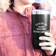 Running 20oz. Double Insulated Tumbler - You're My Dad You Run Marathons