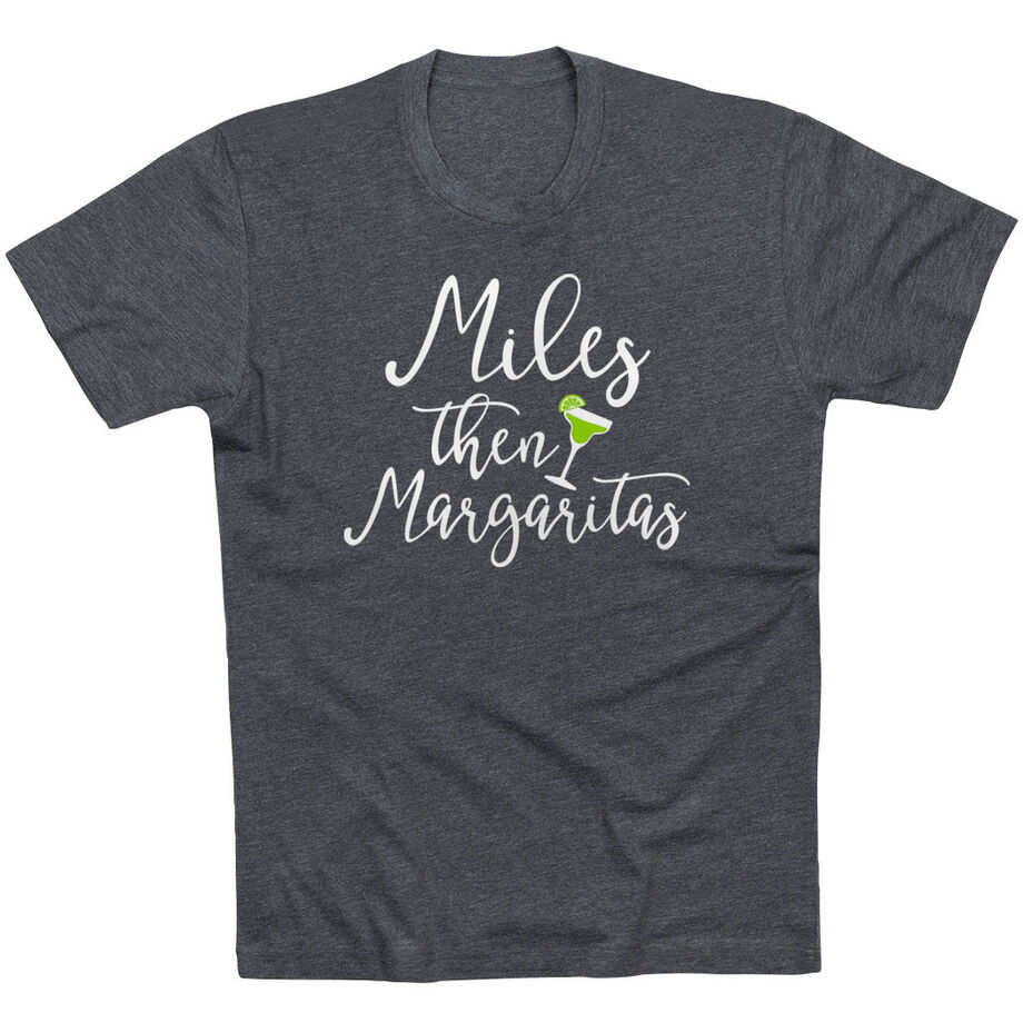 Running Short Sleeve T-Shirt - Miles Then Margaritas