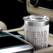 Running 20 oz. Double Insulated Tumbler - One Bad Mother Runner