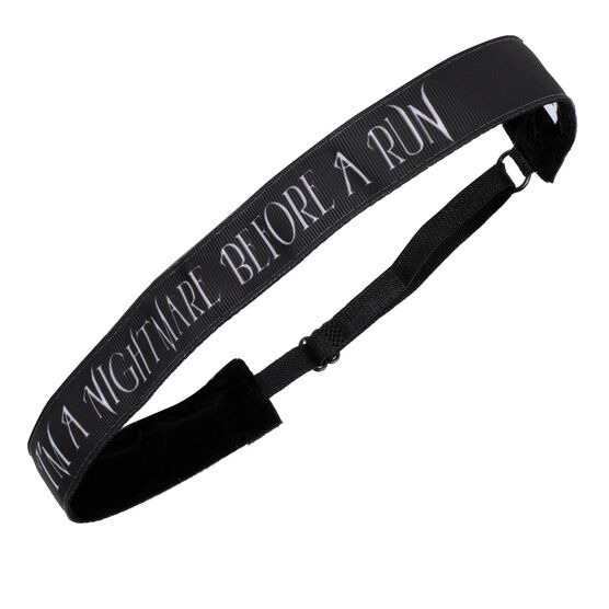 Athletic Juliband Non-Slip Headband - I'm A Nightmare Before A Run&reg;