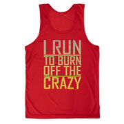 Men's Running Performance Tank Top - I Run To Burn Off The Crazy