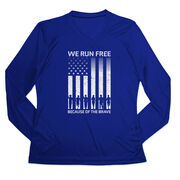 Women's Long Sleeve Tech Tee - Because of the Brave