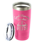 Running 20oz. Double Insulated Tumbler - Good Morning Sunshine with Runner