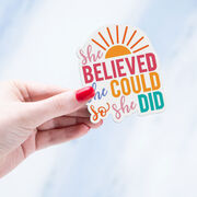 Motivational Sticker - She Believed She Could So She Did