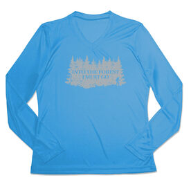 Women's Long Sleeve Tech Tee - Into the Forest I Must Go Hiking