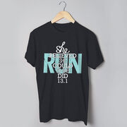 Running Short Sleeve T-Shirt - She Believed She Could So She Did 13.1