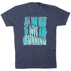 Running Short Sleeve T-Shirt - All You Need is Love and Running