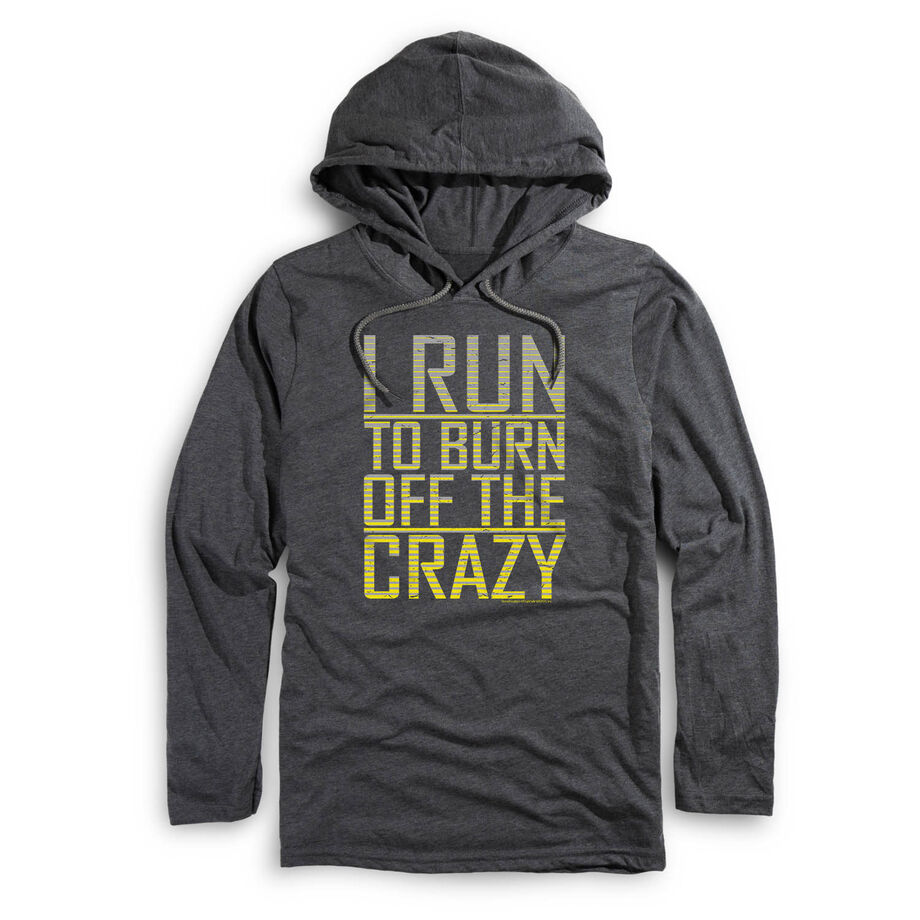 Running Lightweight Hoodie - I Run To Burn Off The Crazy