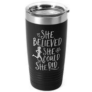 Running 20 oz. Double Insulated Tumbler - She Believed She Could So She Did