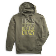 Statement Fleece Hoodie -  I Run To Burn Off The Crazy