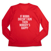 Women's Long Sleeve Tech Tee - If Mama Doesn't Run