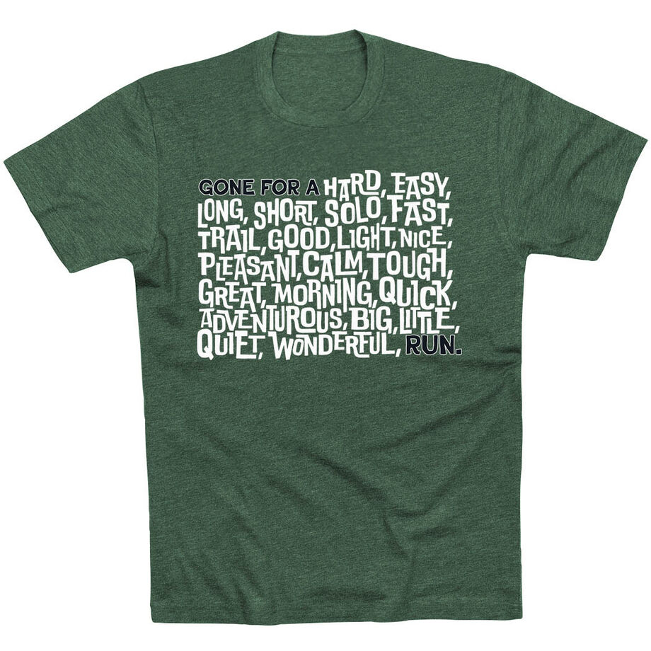 Running Short Sleeve T-Shirt - Gone For a ___ Run