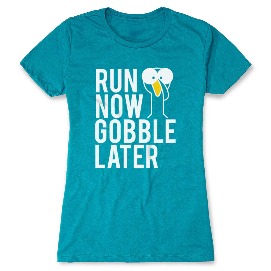 Women's Everyday Runners Tee - Run Now Gobble Later (Bold)