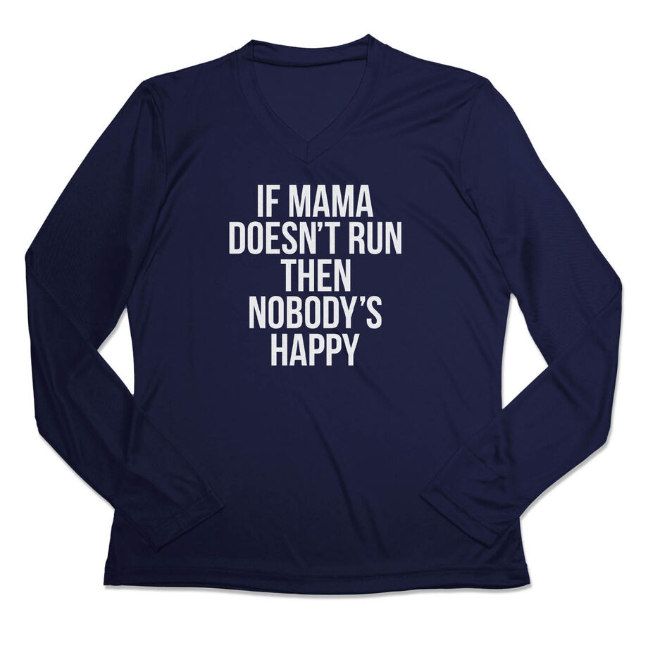 Women's Long Sleeve Tech Tee - If Mama Doesn't Run