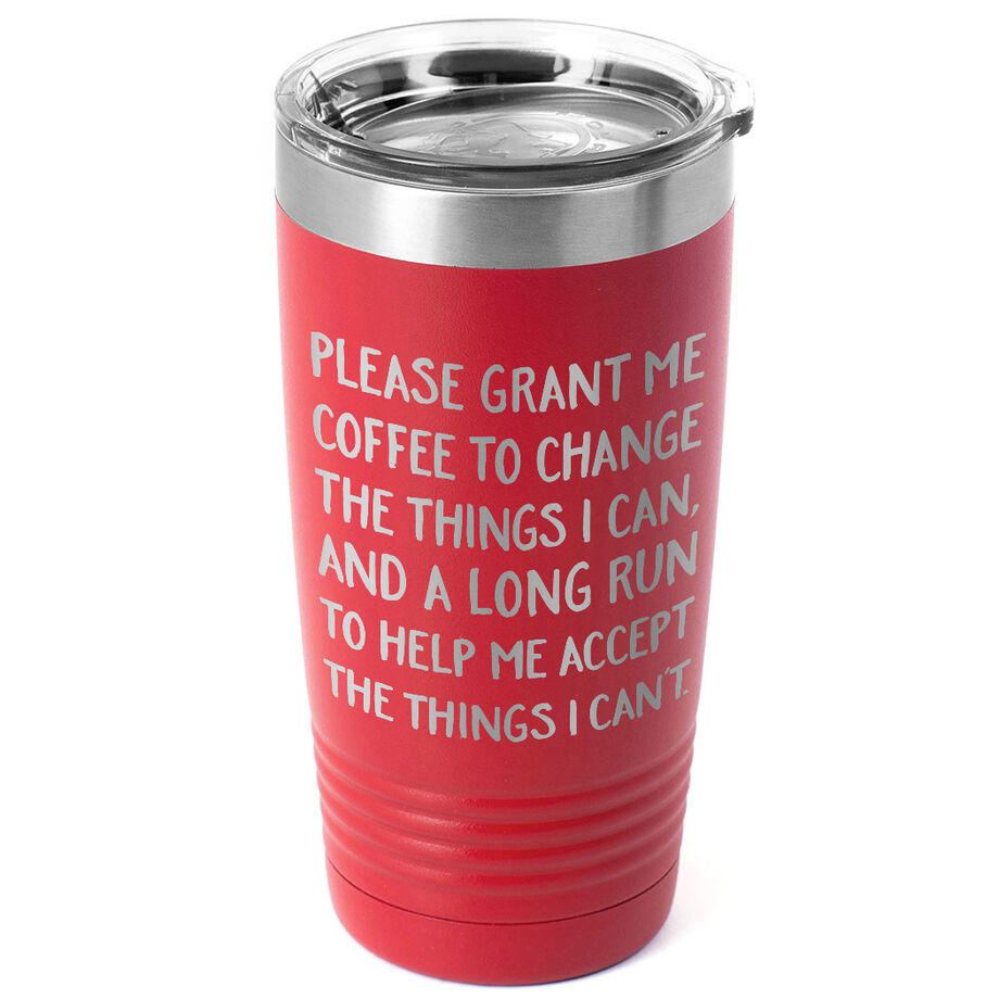 Running 20oz. Double Insulated Tumbler - Please Grant Me Coffee
