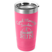 Running 20oz. Double Insulated Tumbler - Good Morning Sunshine with Runner