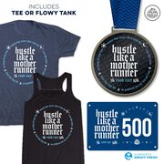 Virtual Race - Hustle Like a Mother Runner 5K/10K