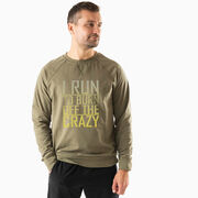 Running Raglan Crew Neck Pullover - I Run To Burn Off The Crazy