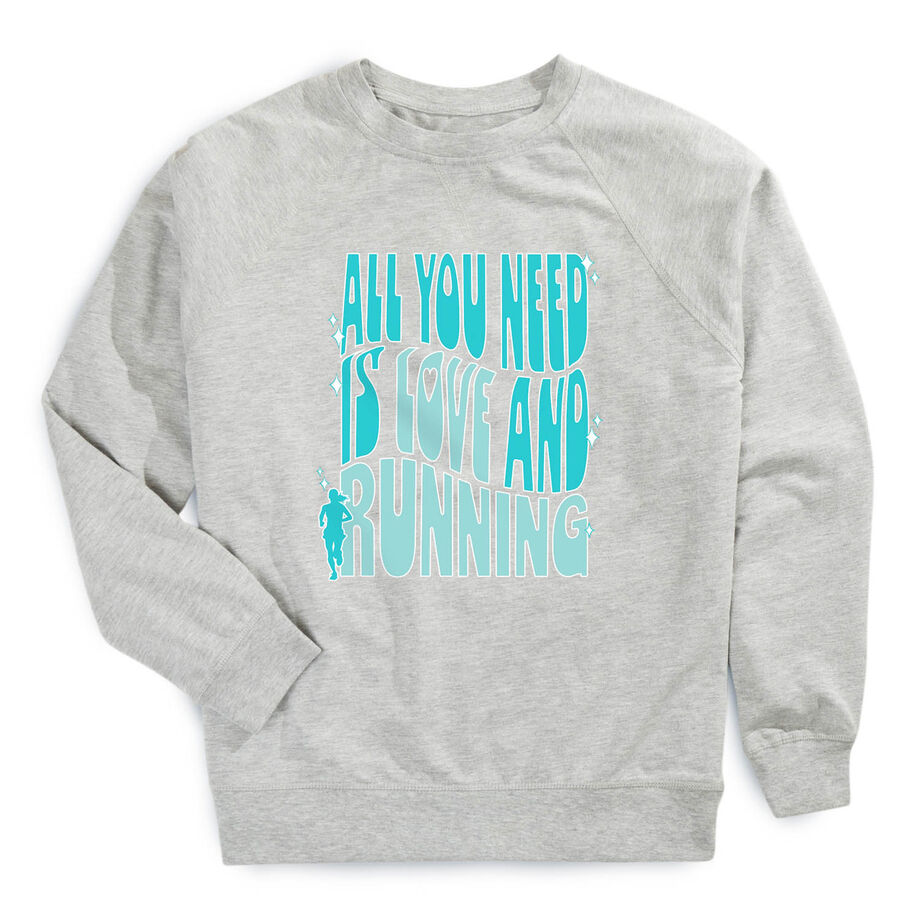 Running Raglan Crew Neck Sweatshirt - All You Need is Love and Running