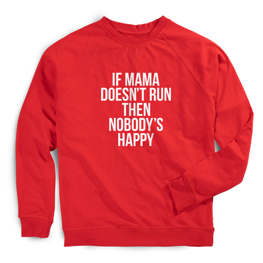Running Raglan Crew Neck Pullover - If Mama Doesn't Run