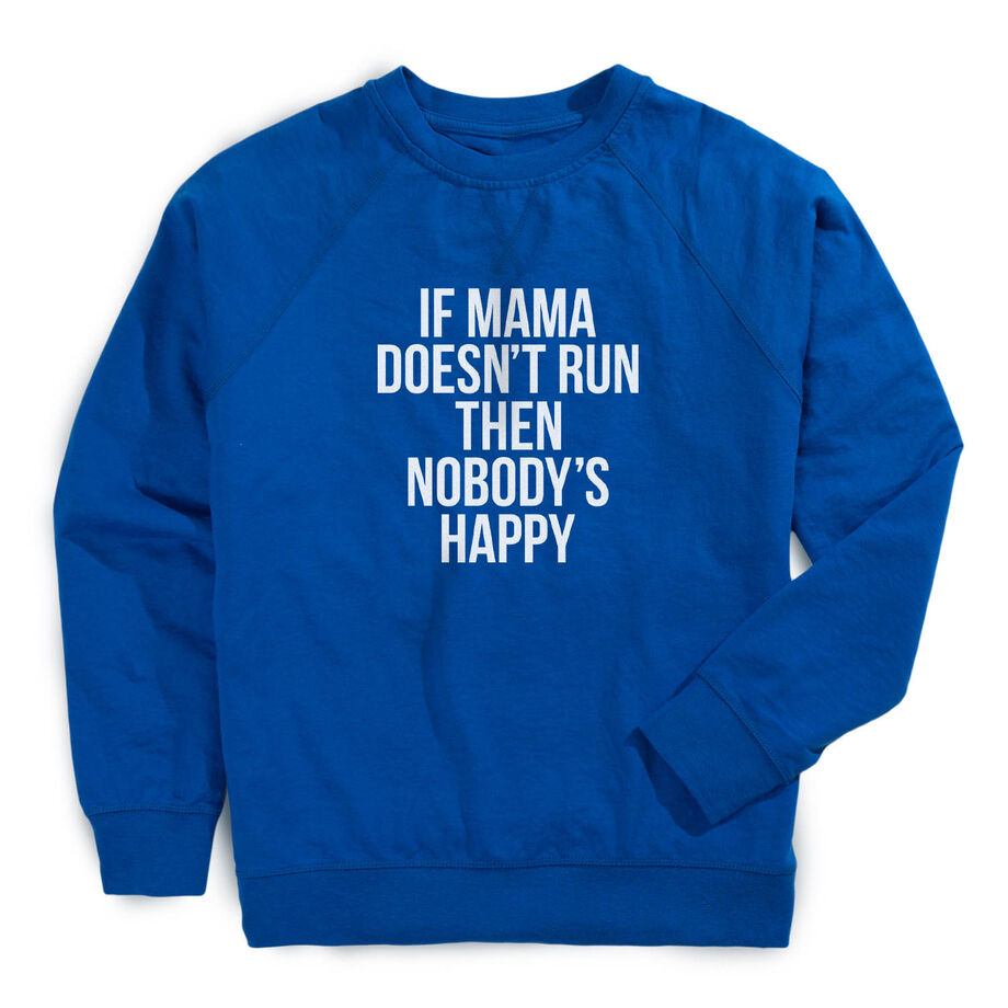 Running Raglan Crew Neck Pullover - If Mama Doesn't Run