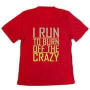 Women's Short Sleeve Tech Tee - I Run To Burn Off The Crazy