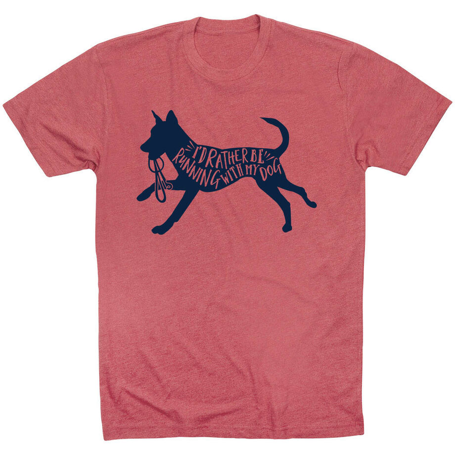 Running Short Sleeve T-Shirt - I'd Rather Be Running with My Dog