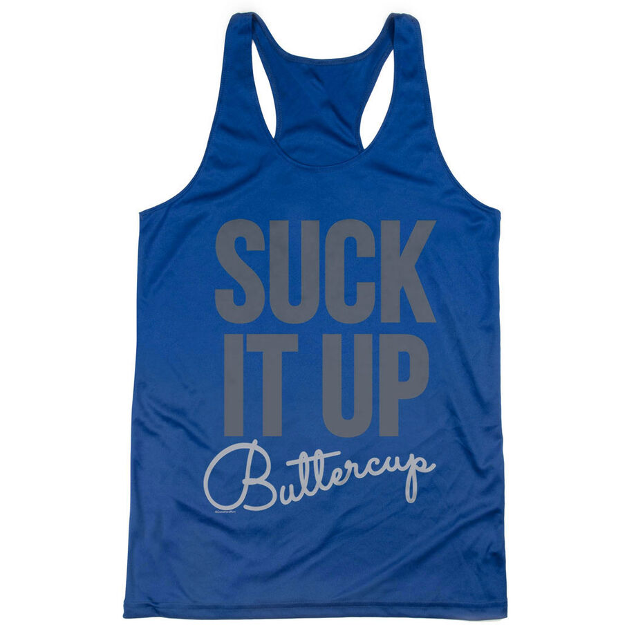 Women's Racerback Performance Tank Top - Suck It Up Buttercup